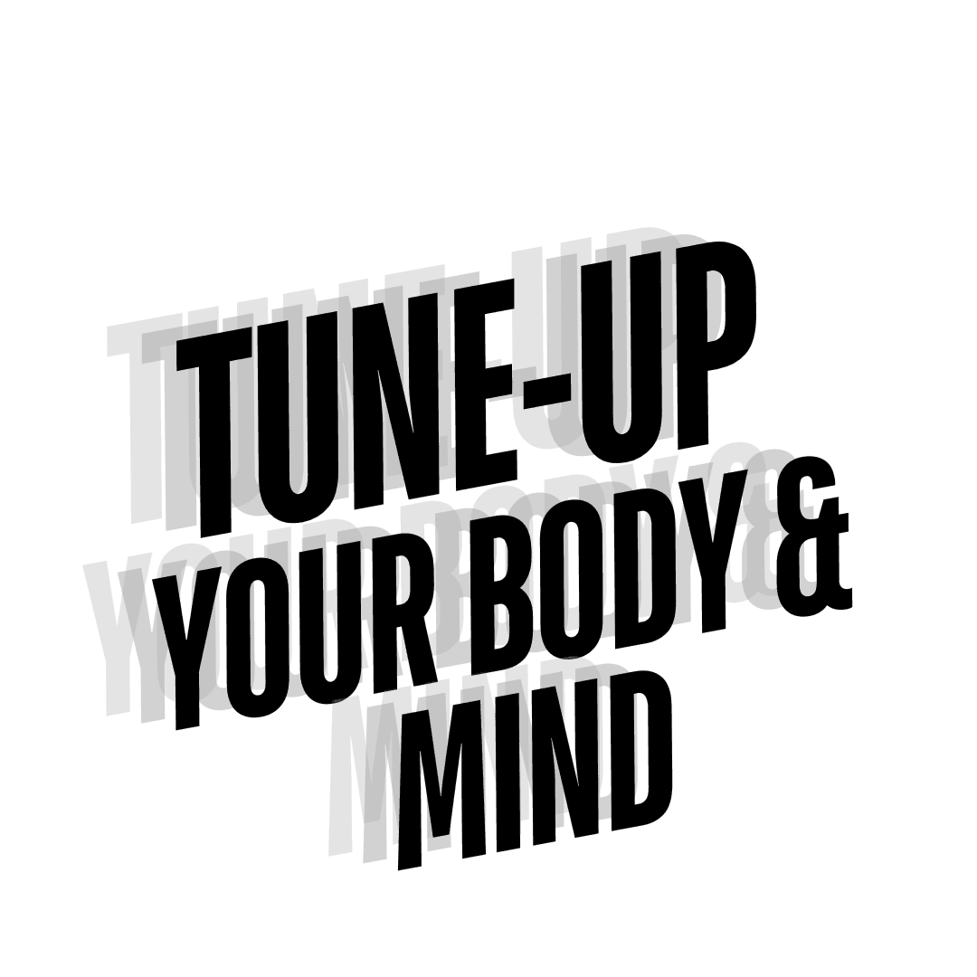 Bold text reads 'Tune-Up Your Body & Mind' against a blue background.